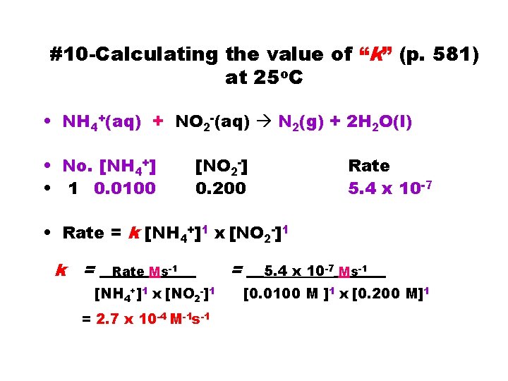 #10 -Calculating the value of “k” (p. 581) at 25 o. C • NH