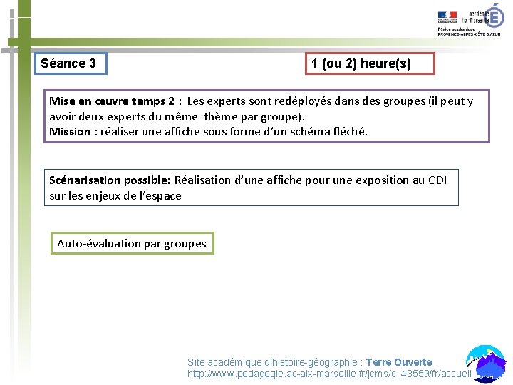 Séance 3 1 (ou 2) heure(s) Mise en œuvre temps 2 : Les experts