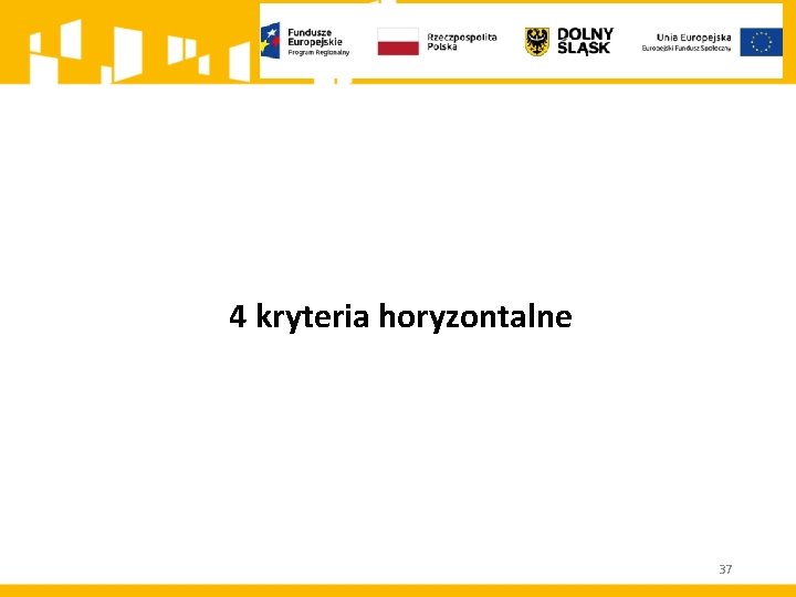 4 kryteria horyzontalne 37 