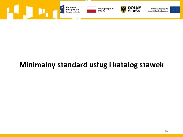 Minimalny standard usług i katalog stawek 52 