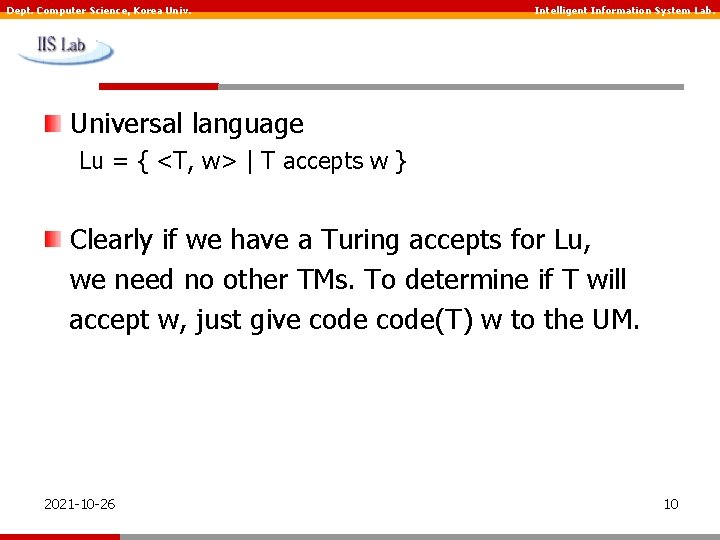 Dept. Computer Science, Korea Univ. Intelligent Information System Lab. Universal language Lu = {