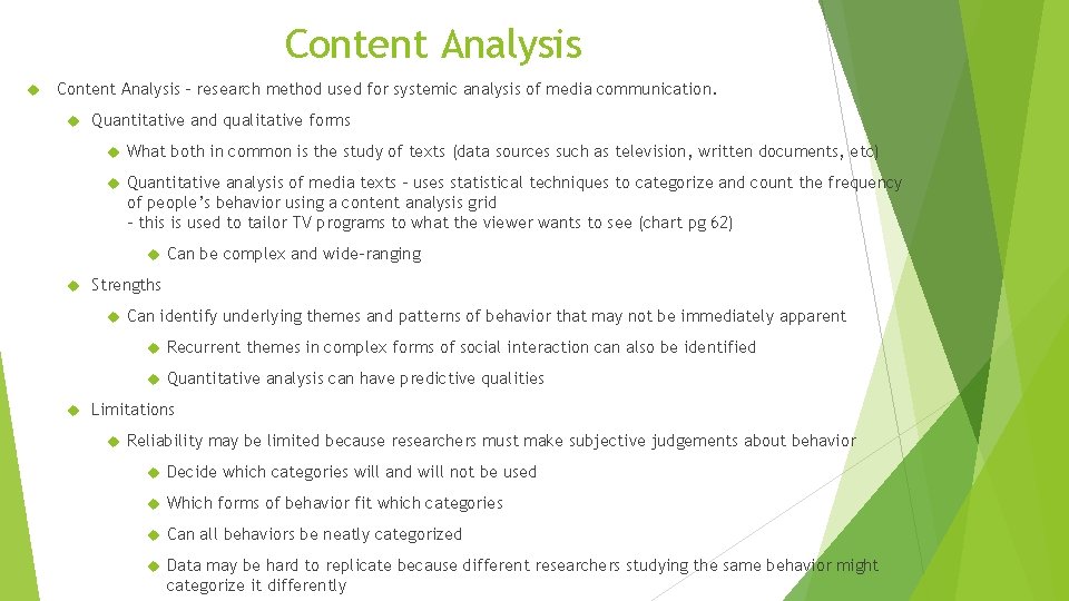 Content Analysis – research method used for systemic analysis of media communication. Quantitative and Content Analysis – research method used for systemic analysis of media communication. Quantitative and