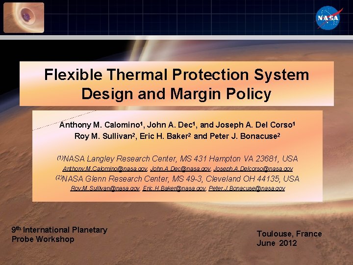 Flexible Thermal Protection System Design and Margin Policy Anthony M. Calomino 1, John A.