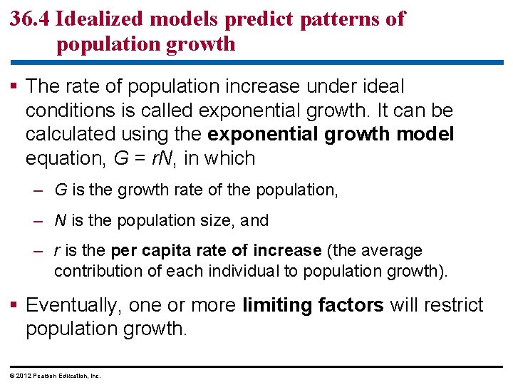 36. 4 Idealized models predict patterns of population growth § The rate of population