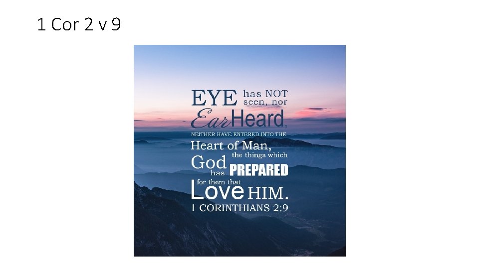 1 Cor 2 v 9 