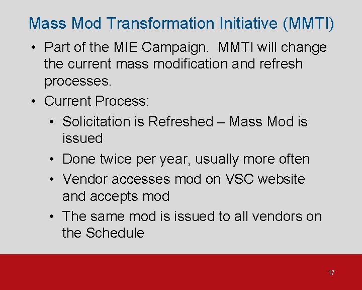 Mass Mod Transformation Initiative (MMTI) • Part of the MIE Campaign. MMTI will change