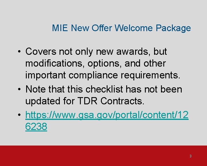 MIE New Offer Welcome Package • Covers not only new awards, but modifications, options,