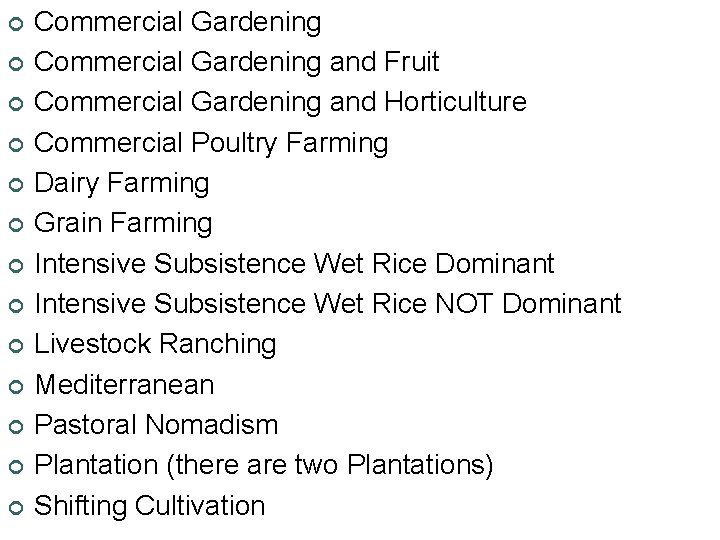 ¢ ¢ ¢ ¢ Commercial Gardening and Fruit Commercial Gardening and Horticulture Commercial Poultry