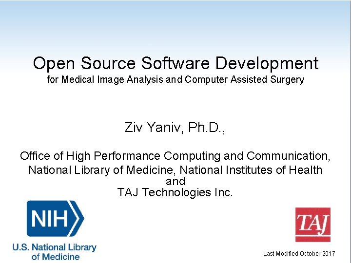 Open Source Software Development for Medical Image Analysis