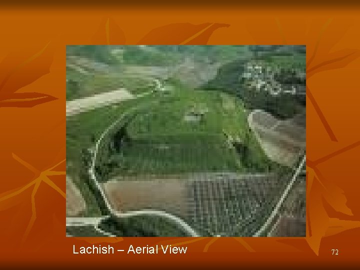 Lachish – Aerial View 72 