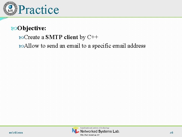 Practice Objective: Create a SMTP client by C++ Allow to send an email to