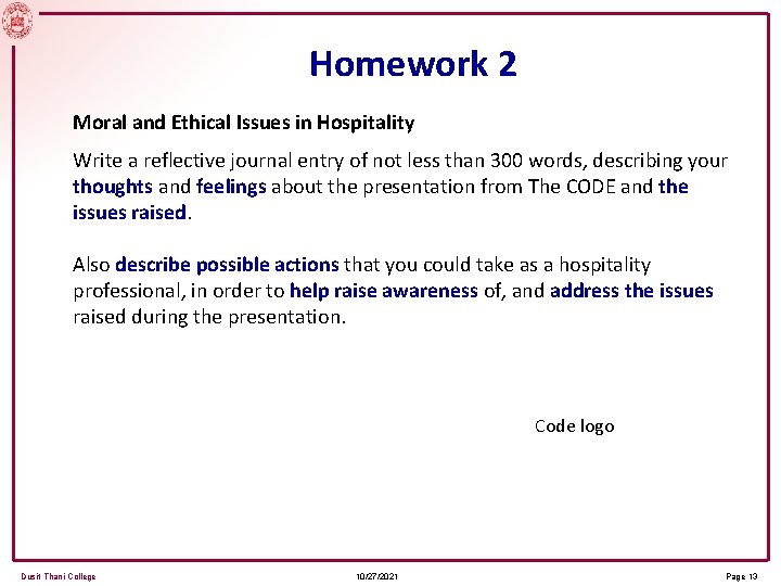 Homework 2 Moral and Ethical Issues in Hospitality Write a reflective journal entry of