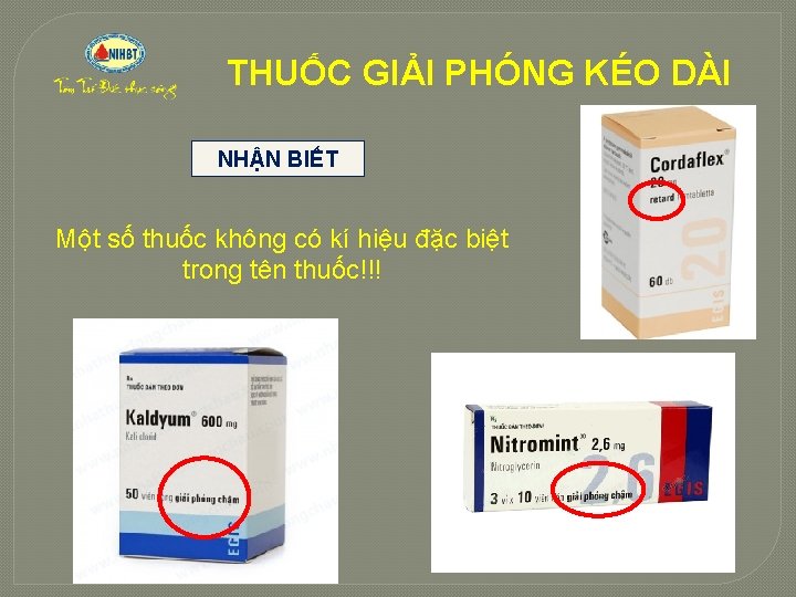 THUỐC GIẢI PHÓNG KÉO DÀI NHẬN BIẾT Một số thuốc không có kí hiệu