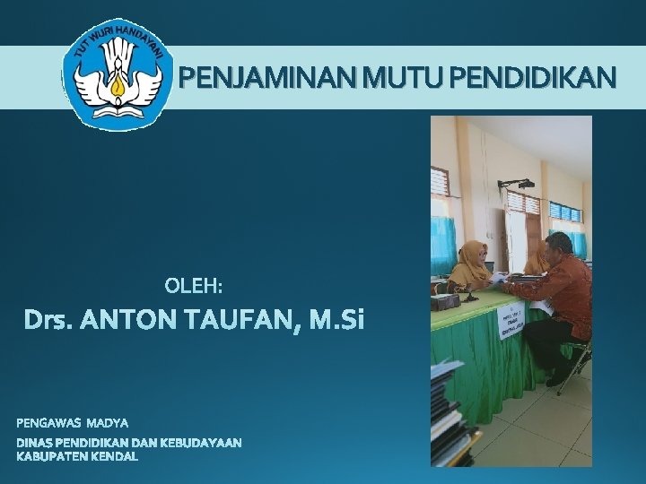 PENJAMINAN MUTU PENDIDIKAN 