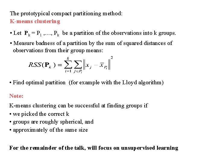 The prototypical compact partitioning method: K-means clustering • Let Pk = P 1 , The prototypical compact partitioning method: K-means clustering • Let Pk = P 1 ,