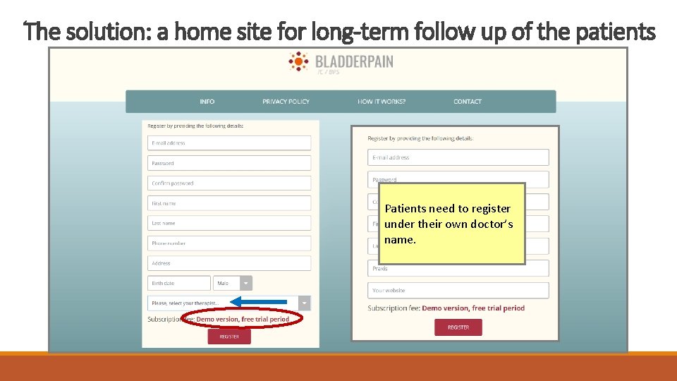 The solution: a home site for long-term follow up of the patients We present