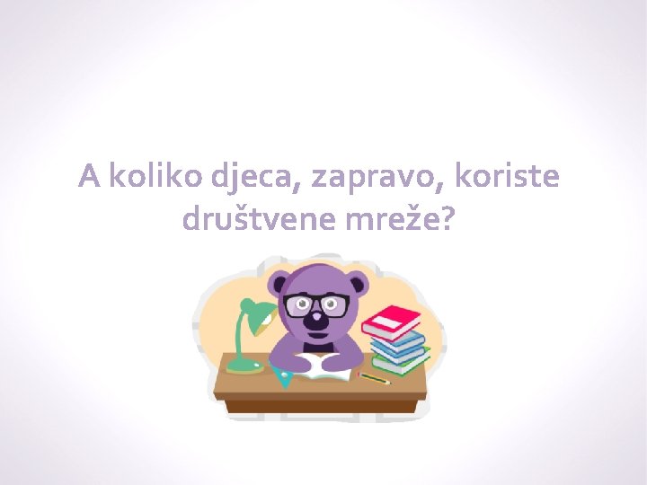 A koliko djeca, zapravo, koriste društvene mreže? 