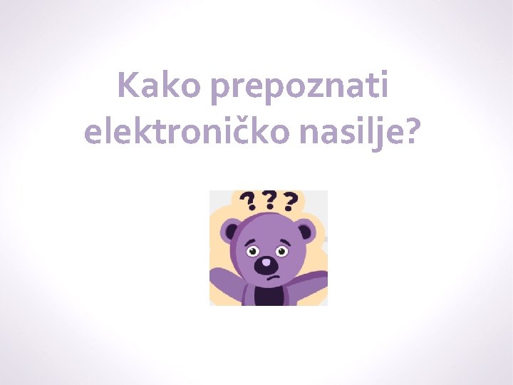 Kako prepoznati elektroničko nasilje? 