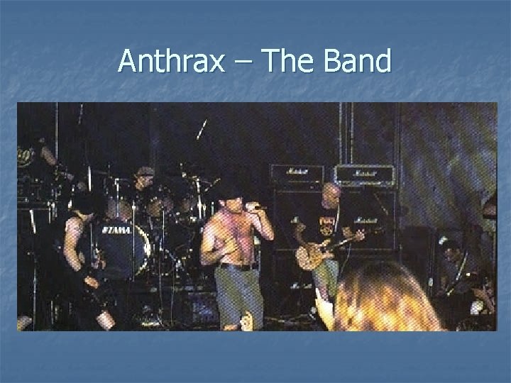 Anthrax – The Band 