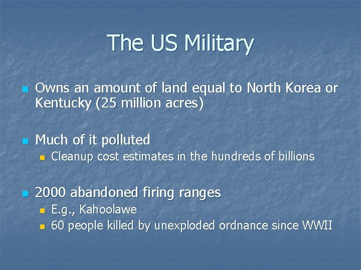 The US Military n n Owns an amount of land equal to North Korea