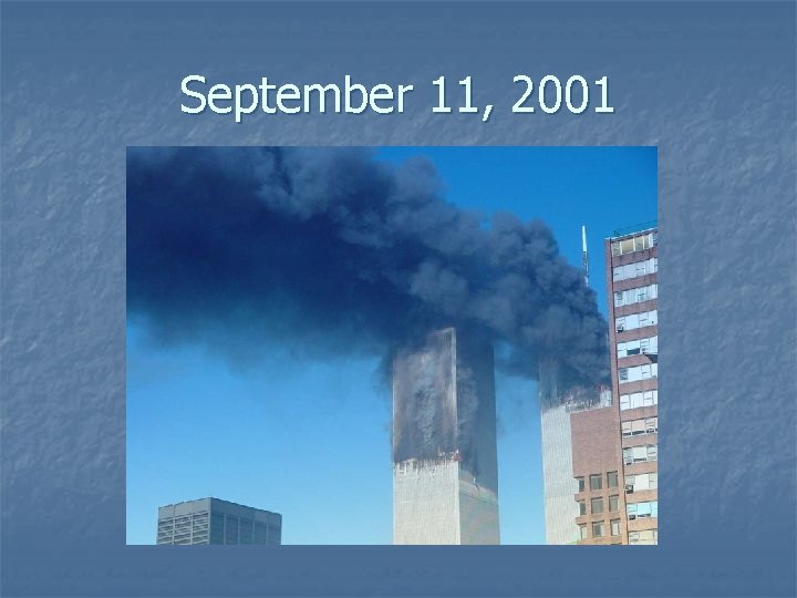 September 11, 2001 