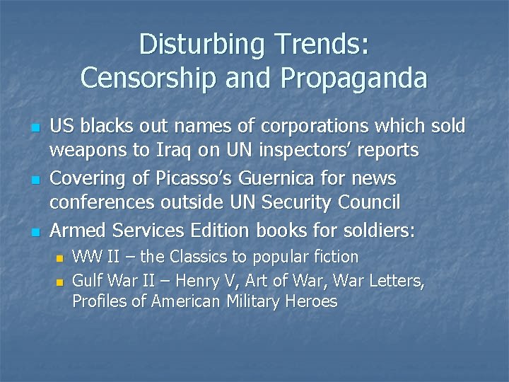 Disturbing Trends: Censorship and Propaganda n n n US blacks out names of corporations