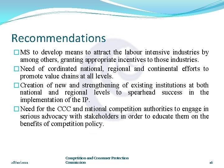 Recommendations �MS to develop means to attract the labour intensive industries by among others,