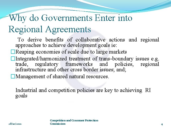 Why do Governments Enter into Regional Agreements To derive benefits of collaborative actions and
