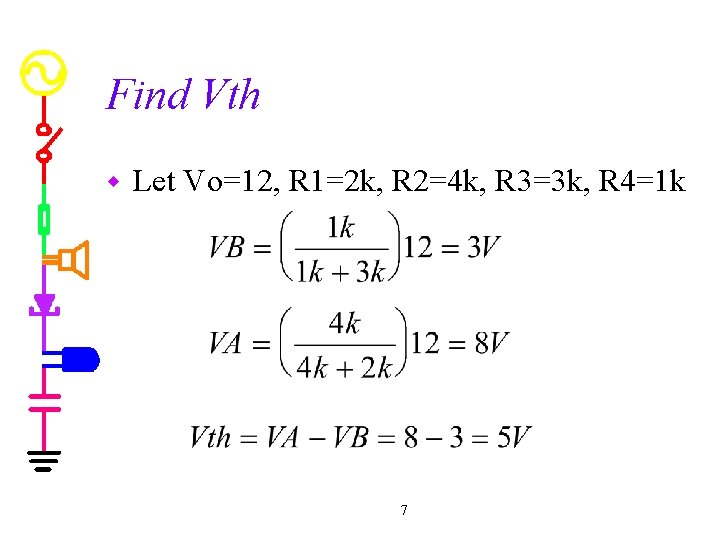 Find Vth w Let Vo=12, R 1=2 k, R 2=4 k, R 3=3 k,