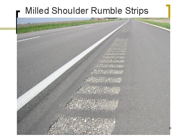 Milled Shoulder Rumble Strips 30 