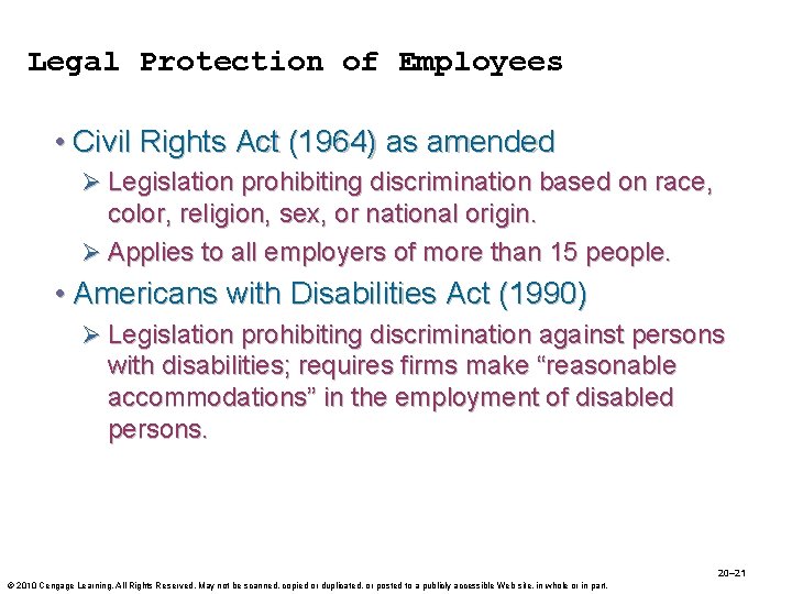 Legal Protection of Employees • Civil Rights Act (1964) as amended Ø Legislation prohibiting