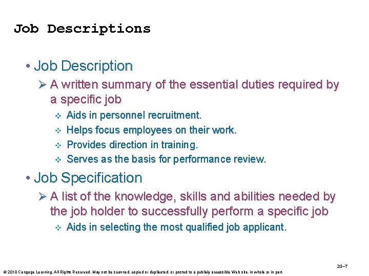 Job Descriptions • Job Description Ø A written summary of the essential duties required