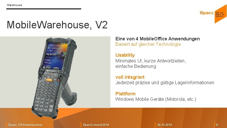 Warehouse Mobile. Warehouse, V 2 Eine von 4 Mobile. Office Anwendungen Basiert auf gleicher