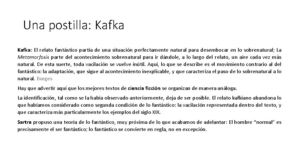 Una postilla: Kafka: El relato fantástico partía de una situación perfectamente natural para desembocar