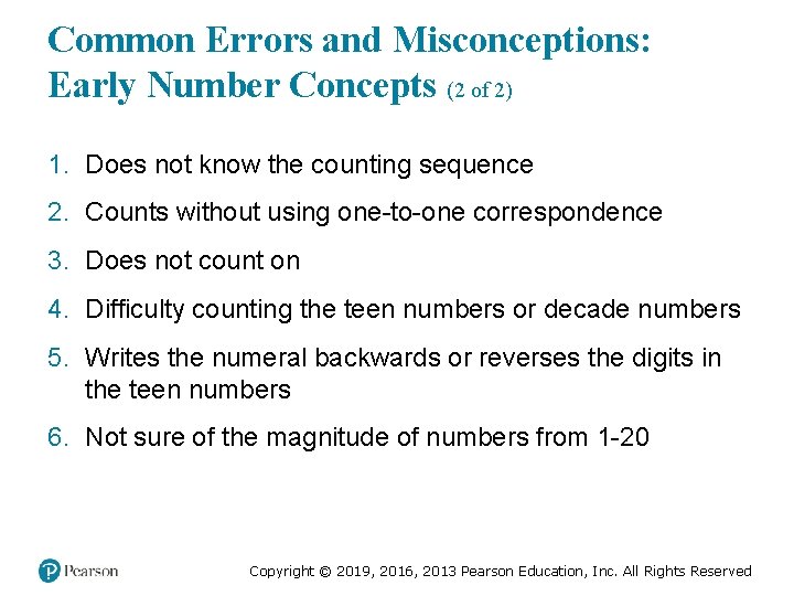 Common Errors and Misconceptions: Early Number Concepts (2 of 2) 1. Does not know