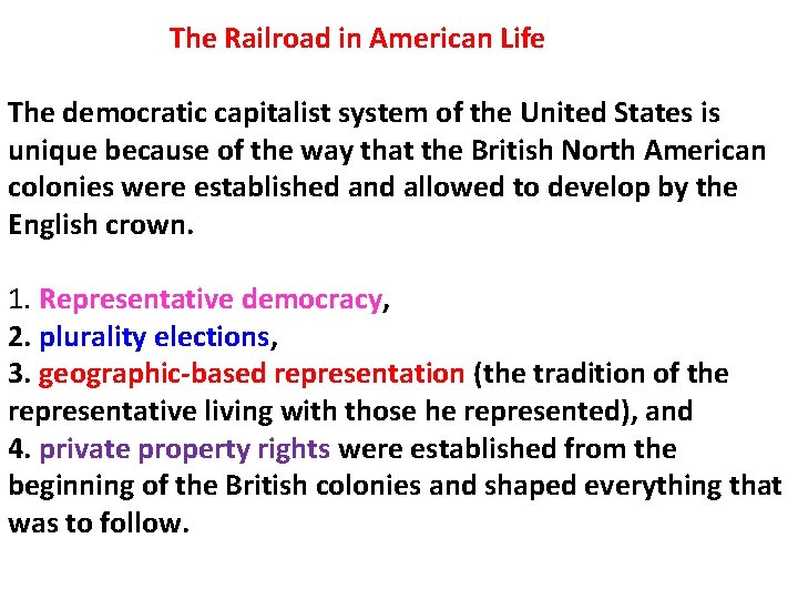 The Railroad in American Life The democratic capitalist system of the United States is The Railroad in American Life The democratic capitalist system of the United States is