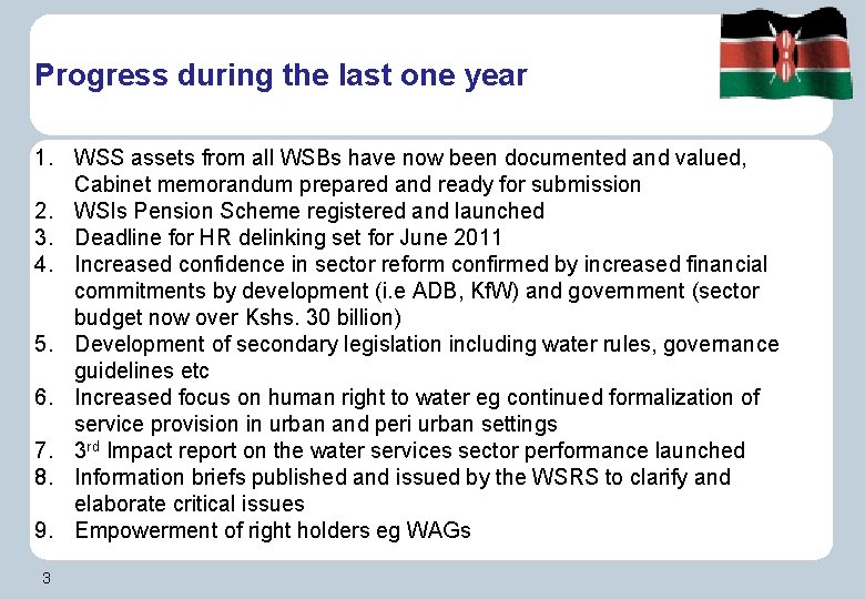 Progress during the last one year 1. WSS assets from all WSBs have now