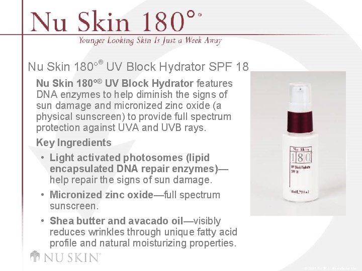 ® Nu Skin 180° UV Block Hydrator SPF 18 Nu Skin 180°® UV Block