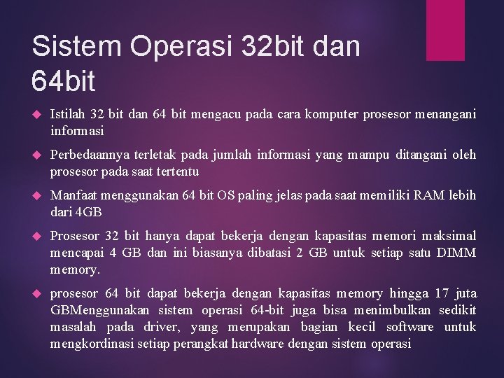 Sistem Operasi 32 bit dan 64 bit Istilah 32 bit dan 64 bit mengacu