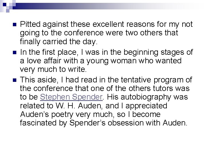 n n n Pitted against these excellent reasons for my not going to the n n n Pitted against these excellent reasons for my not going to the
