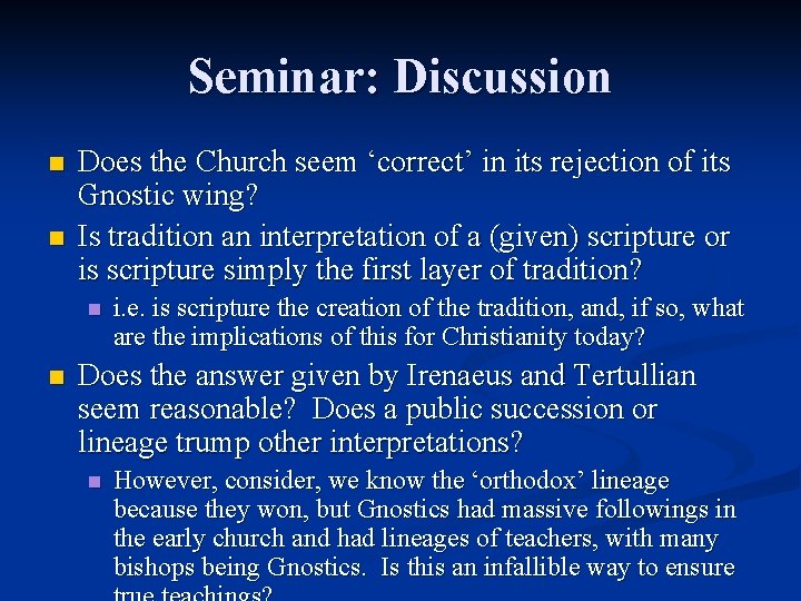 Seminar: Discussion n n Does the Church seem ‘correct’ in its rejection of its Seminar: Discussion n n Does the Church seem ‘correct’ in its rejection of its