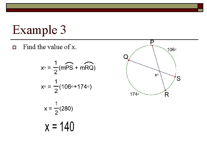 Example 3 o Find the value of x. 