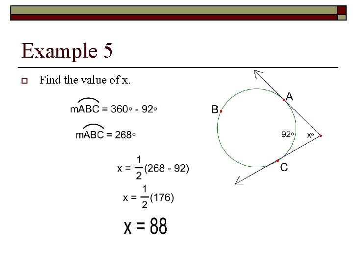 Example 5 o Find the value of x. 