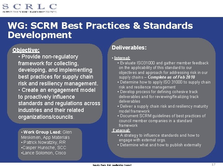 WG: SCRM Best Practices & Standards Development Objective: • Provide non-regulatory framework for collecting,