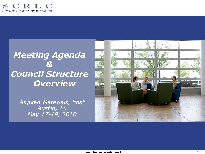 Meeting Agenda & Council Structure Overview Applied Materials, host Austin, TX May 17 -19,