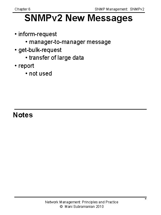 Chapter 6 SNMP Management: SNMPv 2 New Messages • inform-request • manager-to-manager message •