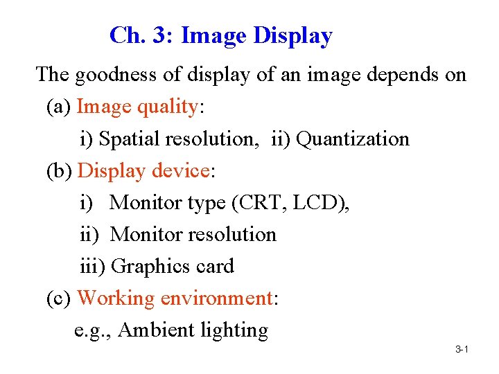 Display Image Examples Ch 3 Image Display The goodness of display