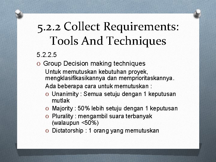 5. 2. 2 Collect Requirements: Tools And Techniques 5. 2. 2. 5 O Group