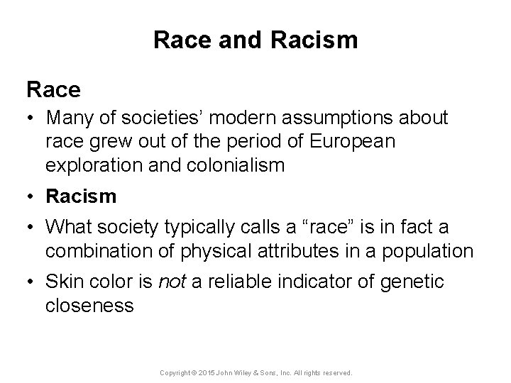 Race and Racism Race • Many of societies’ modern assumptions about race grew out