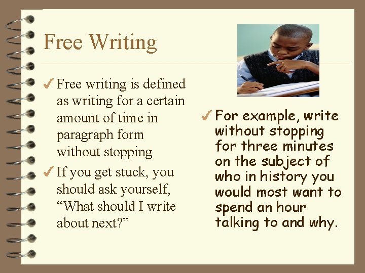 Free Writing 4 Free writing is defined as writing for a certain amount of